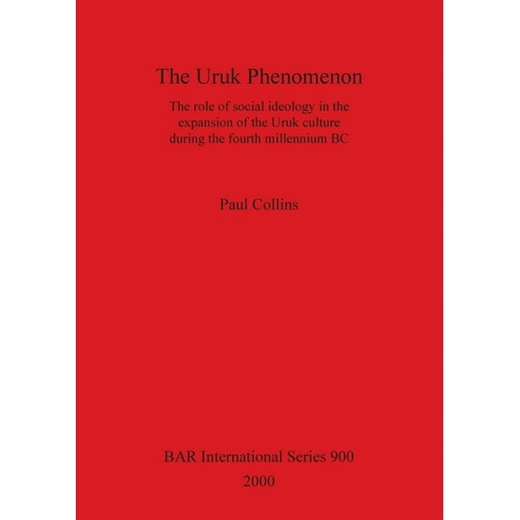BAR International: The Uruk Phenomenon (Paperback)