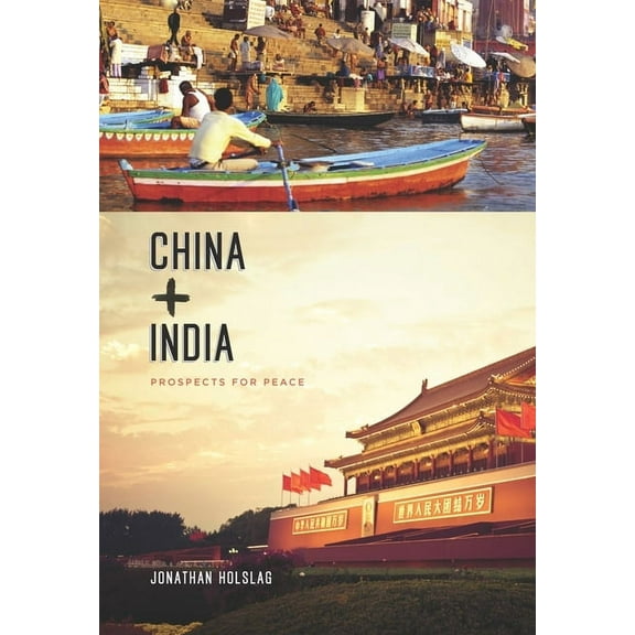 Contemporary Asia in the World China and India: Prospects for Peace, (Hardcover)