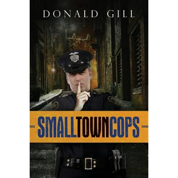 Small Town Cops (Paperback)