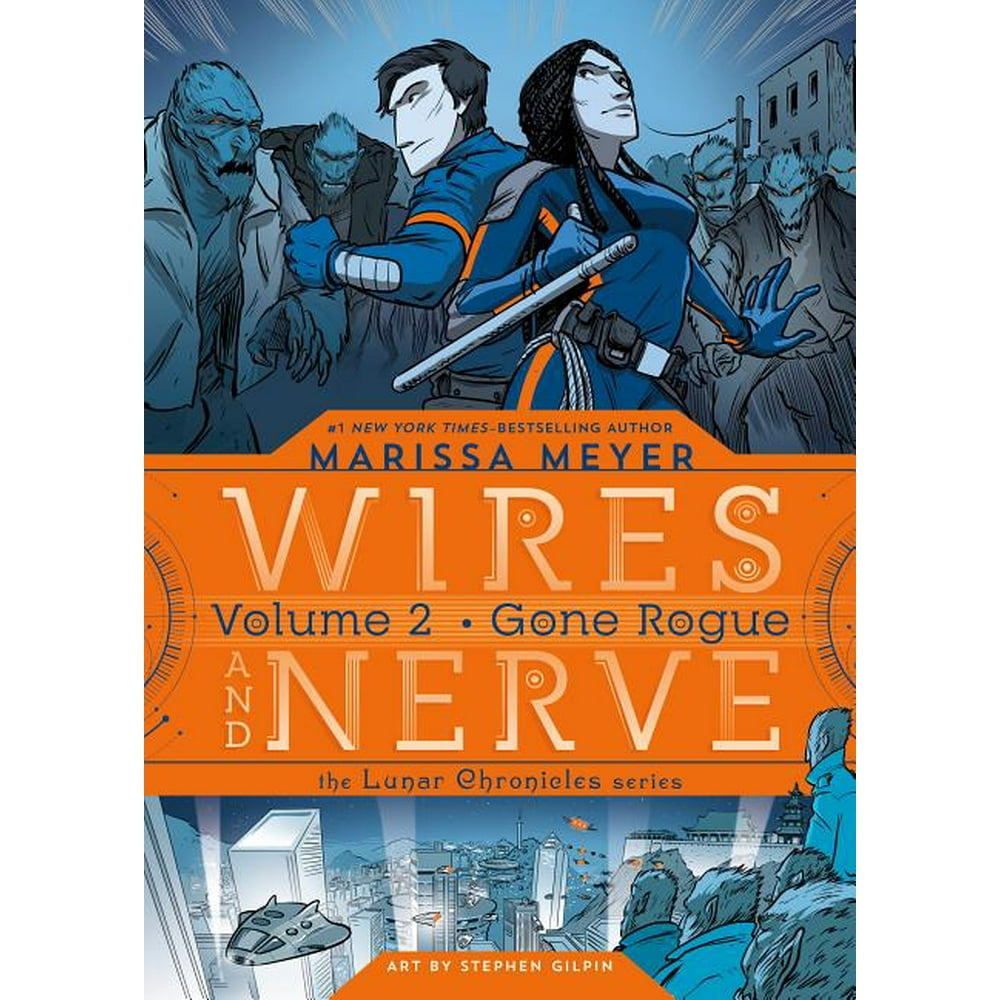 Wires and Nerve, 2 Wires and Nerve, Volume 2 Gone Rogue (Hardcover