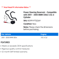 thumbnail image 2 of Power Steering Reservoir - Compatible with 2001 - 2005 BMW 330xi 3.0L 6-Cylinder 2002 2003 2004, 2 of 2