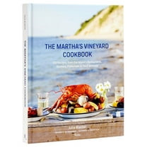 The Martha's Vineyard Cookbook: 100 Recipes from the Island's Restaurants, Farmers, Fishermen & Food Artisans, (Hardcover)