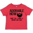 thumbnail image 3 of Inktastic Adorable Now...wait Till I Have a Beard Like Dad Boys Toddler T-Shirt, 3 of 5