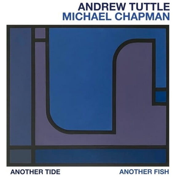 Tuttle,Andrew / Chapman,Michael - Another Tide, Another Fish - Music & Performance - CD