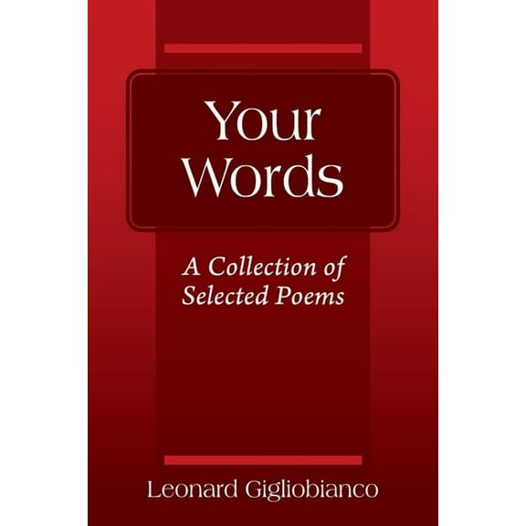 Your Words: A Collection of Selected Poems (Paperback)