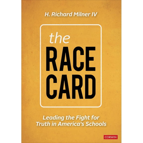 The Race Card: Leading the Fight for Truth in America's Schools, (Paperback)