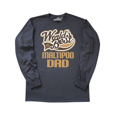 Maltipoo Dad (Worlds Best) Dog Breed Long Sleeve (Supreme Best In The World Long Sleeve)