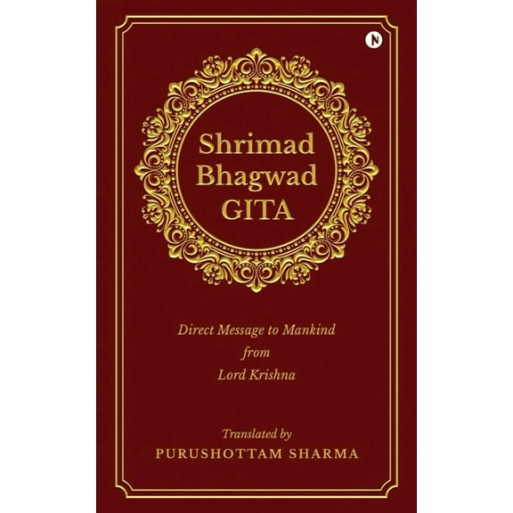 Shrimad Bhagwad Gita: Direct Message to Mankind from Lord Krishna, (Paperback)