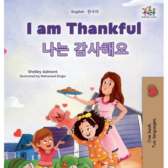 English Korean Bilingual Collection I am Thankful (English Korean Bilingual Children's Book), (Hardcover)