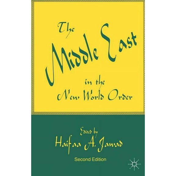 The Middle East in the New World Order, (Paperback)