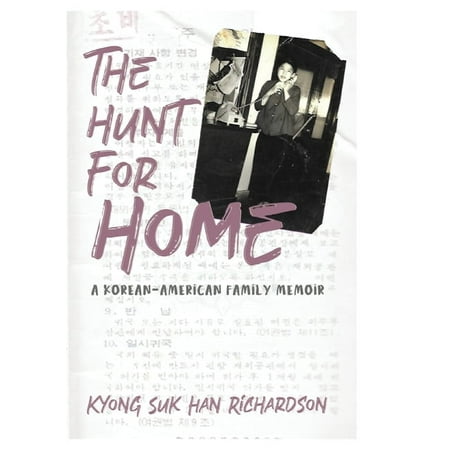 The Hunt for Home: A Korean-American Family Memoir (Paperback)