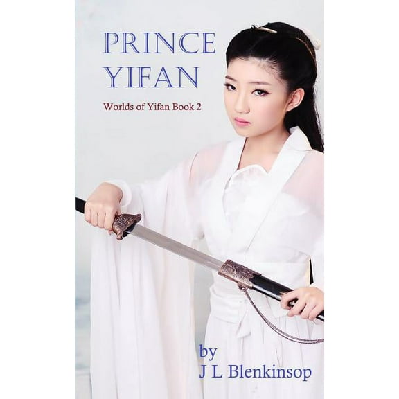 Prince Yifan: Worlds of Yifan Book 2, (Paperback)