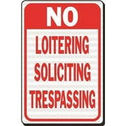 No Soliciting No Loitering No Trespassing Heavy-Duty Reflective Sign, 12 In. X 18 In.