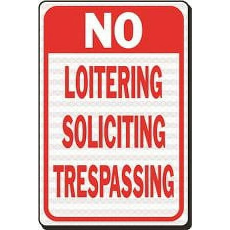 No Soliciting No Loitering No Trespassing Heavy-Duty Reflective Sign, 12 In. X 18 In.