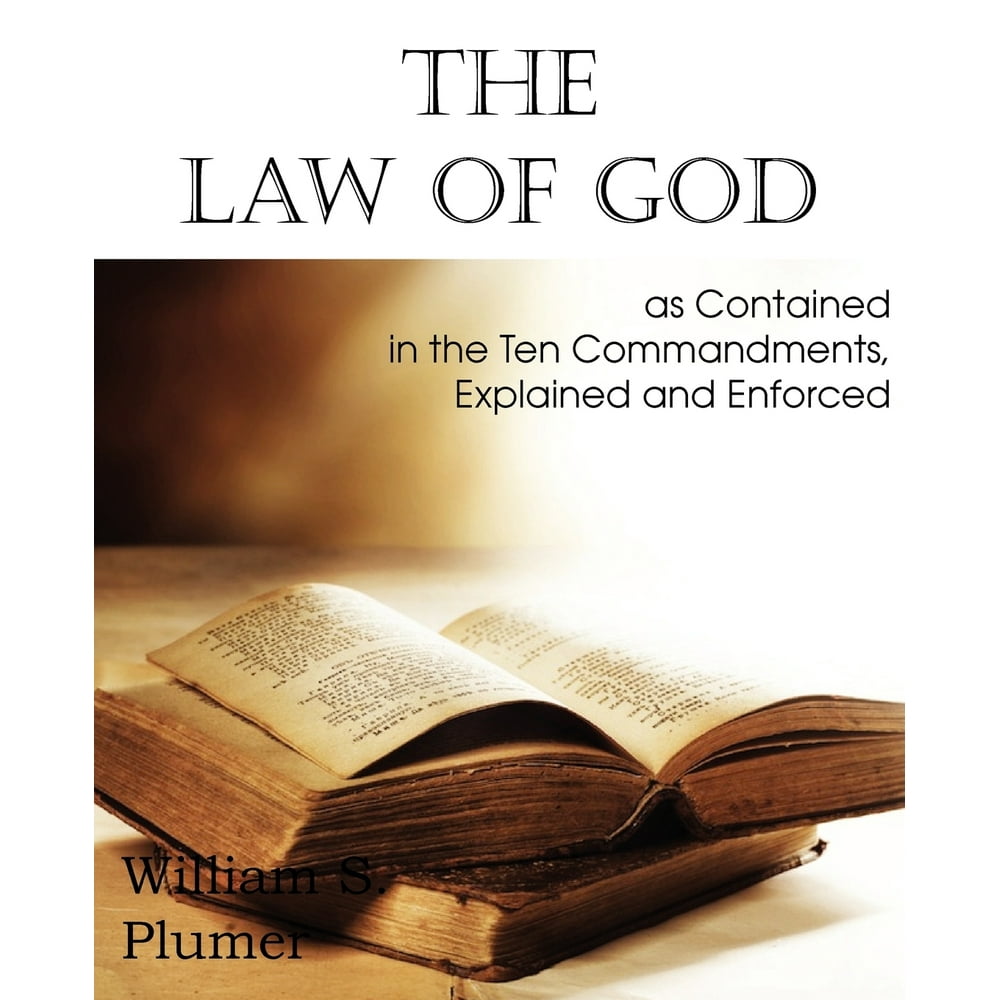 Law of God as Contained in the Ten Commandments (Paperback) Walmart