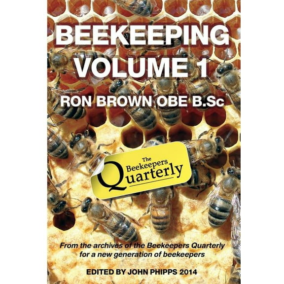 Beekeeping - Volume 1. Ron Brown OBE B.Sc (Paperback)