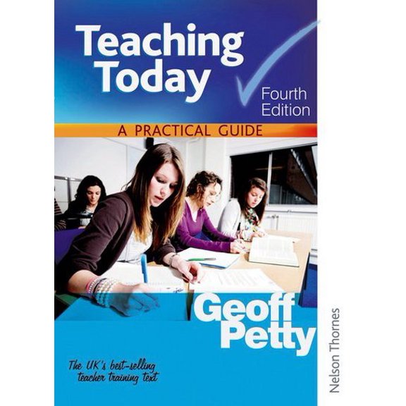 Pre-Owned Teaching Today a Practical Guide Fourth Edition (Paperback) 1408504154 9781408504154