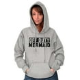 thumbnail image 3 of Off Duty Mermaid Funny Beach Swim Hoodie Sweatshirt Women Brisco Brands S, 3 of 5