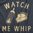thumbnail image 2 of Mens Watch Me Whip T Shirt Funny Thanksgiving Pie Whipped Cream Tee for Guys Graphic Tees, 2 of 9