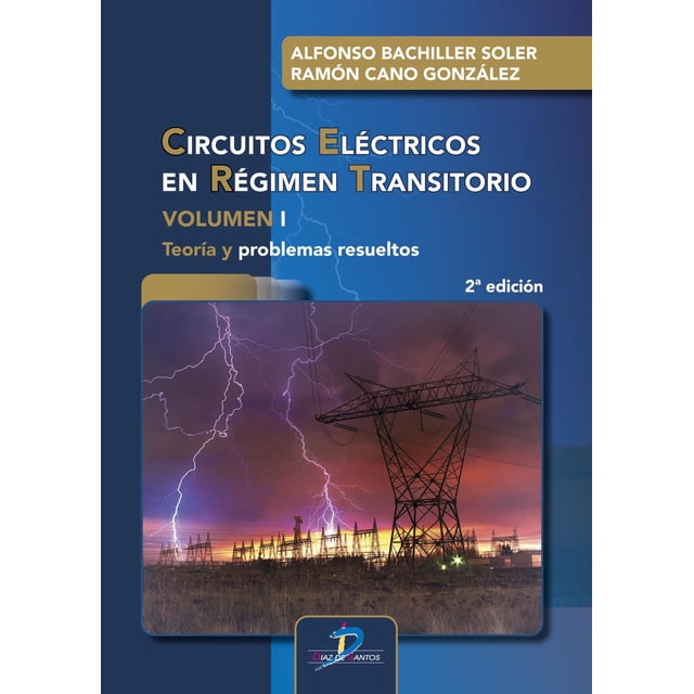 Circuitos eléctricos en régimen transitorio. Vol. I Blanco