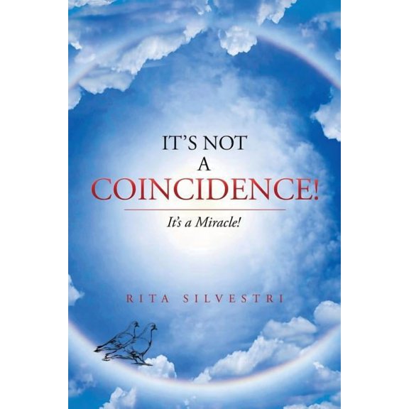 It's Not a Coincidence!: It's a Miracle!, (Paperback)