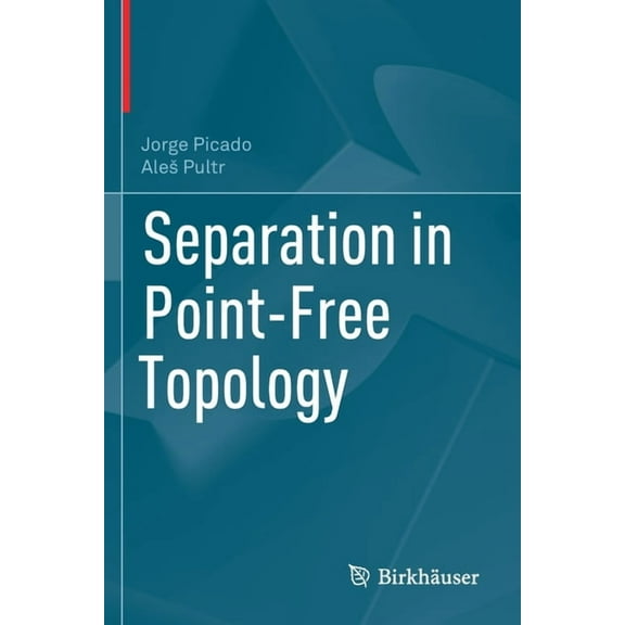 Separation in Point-Free Topology, (Paperback)