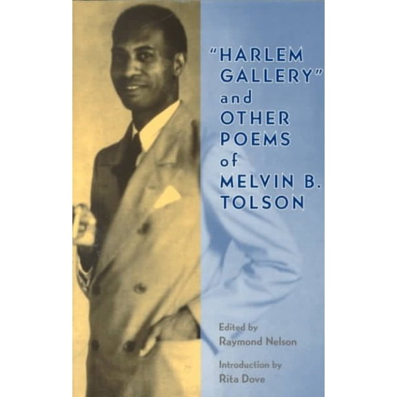 Harlem Gallery and Other Poems of Melvin B Tolson (Paperback)