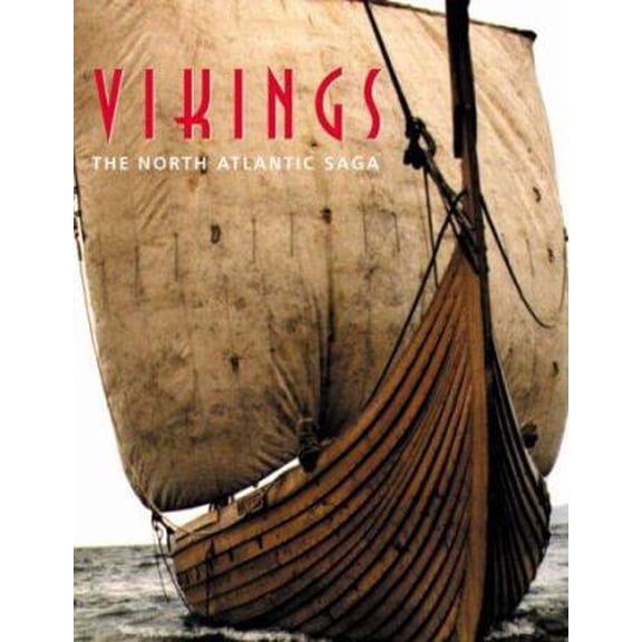 Pre-Owned Vikings: The North Atlantic Saga (Hardcover) 156098970X 9781560989707
