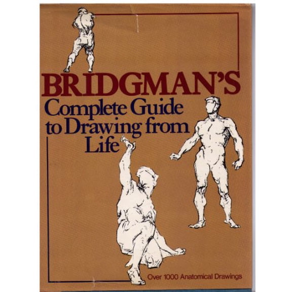 Pre-Owned Bridgman's Complete Guide to Drawing from Life, 9780517255469, 0517255464, Hardcover,