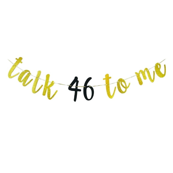 Talk 46 to Me Banner for Men/Women's 46th Birthday/Anniversary Party Decorations/Cheers to 46 Years Party Sign/Happy 46th Birthday/Anniversary Party Decorations