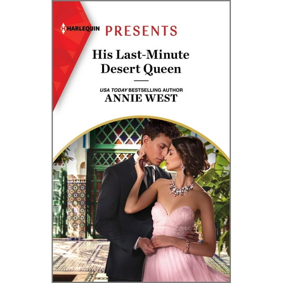 Pre-Owned His Last-Minute Desert Queen (Mass Market Paperback) 1335593225 9781335593221
