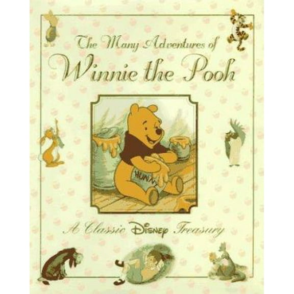 Pre-Owned The Many Adventures of Winnie the Pooh: A Classic Disney Treasury (Hardcover) 0786831383 9780786831388