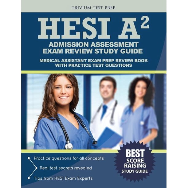 HESI Admission Assessment Exam Review Study Guide HESI A2 Exam Prep