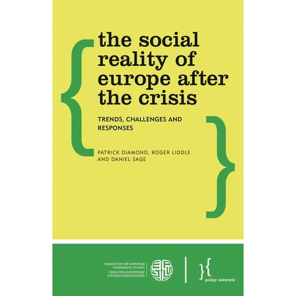 The Social Reality of Europe After the Crisis: Trends, Challenges and Responses, (Paperback)