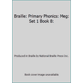 thumbnail image 1 of Pre-Owned Braille: Primary Phonics: Meg: Set 1 Book 8: (Paperback) 0838803687 9780838803684, 1 of 1
