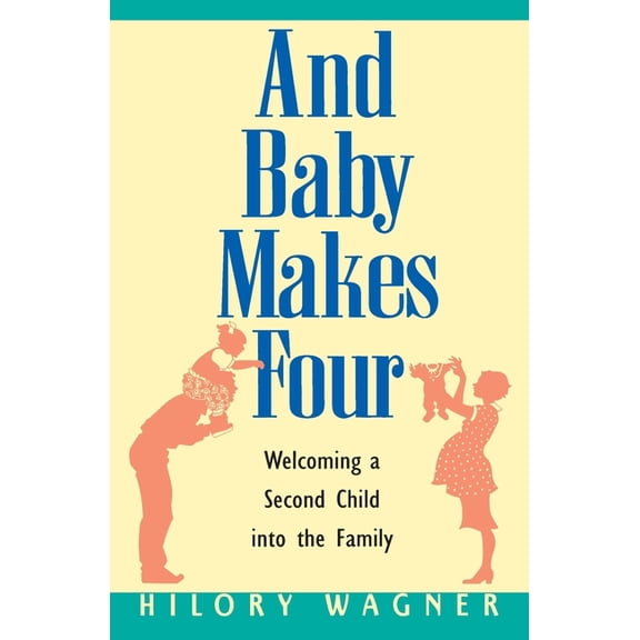 Baby Makes Four: Welcomi, (Paperback)