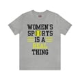 thumbnail image 2 of DJH Apparel | Women's Sports Is A Real Thing Softball Unisex Tshirt, 2 of 7