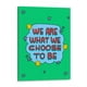 thumbnail image 1 of Cuadro decorativo - We Are What We Choose To Be, Marcela Illustrates 90x120 Canvas Lab Frases, Ilustraciones,, 1 of 2