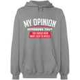 thumbnail image 2 of OXI Hoodie Sweatshirt - My Opinion Offended You, Basic Casual Hoodie for Men's and Women Fleece Hoodie Long Sleeve - Sport Grey 3X-Large, 2 of 3
