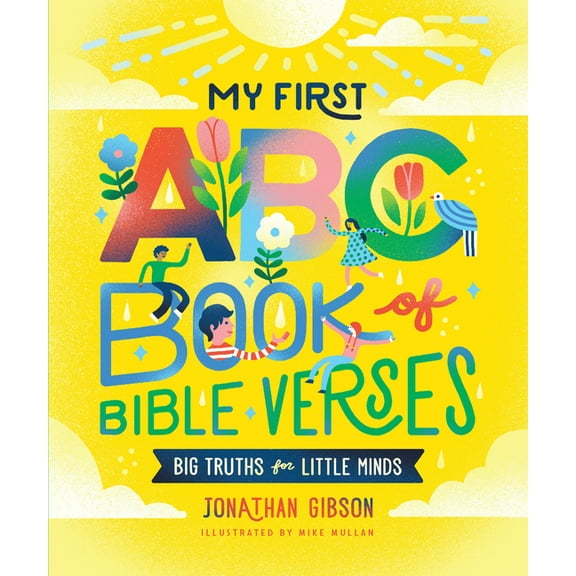 Big Truths for Little Minds My First ABC Book of Bible Verses, (Hardcover)