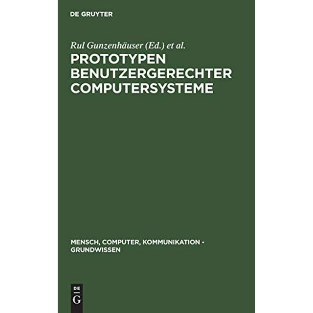 Prototypen benutzergerechter Computersysteme (Mensch, Computer, Kommunikation - Grundwissen) (German Edition)