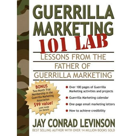Guerrilla Marketing 101 Lab : Lessons from the Father of Guerrilla (Best Guerilla Marketing Ideas)