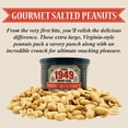 thumbnail image 6 of The 1949 Nut Co. Gourmet Salted Virginia Style Peanuts - 10 Ounce, 6 of 7