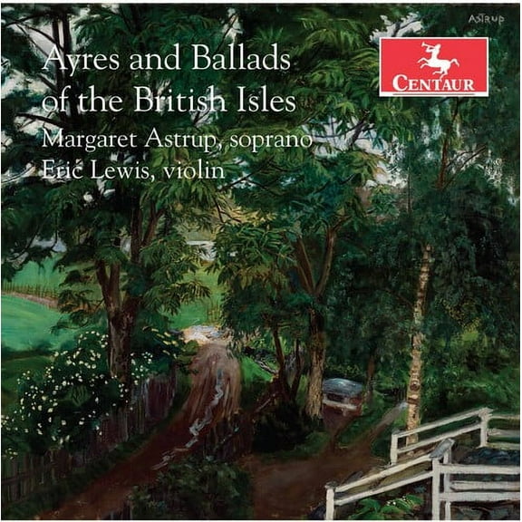 Astrup  Lewis  Housman - Ayres & Ballads of the British - Music & Performance - CD