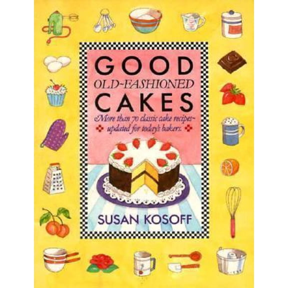 Pre-Owned Good Old-Fashioned Cakes (Paperback) 0312029225 9780312029227