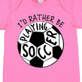 thumbnail image 4 of Inktastic Id Rather Be Playing Soccer Boys or Girls Baby Bodysuit, 4 of 5