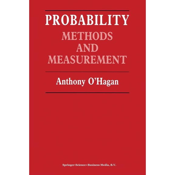 Probability: Methods and Measurement, (Paperback)