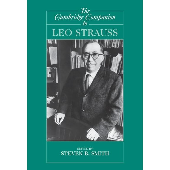 Cambridge Companions to Philosophy (Hard The Cambridge Companion to Leo Strauss, (Hardcover)