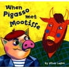 When Pigasso Met Mootisse (Edition 1) (Hardcover)
