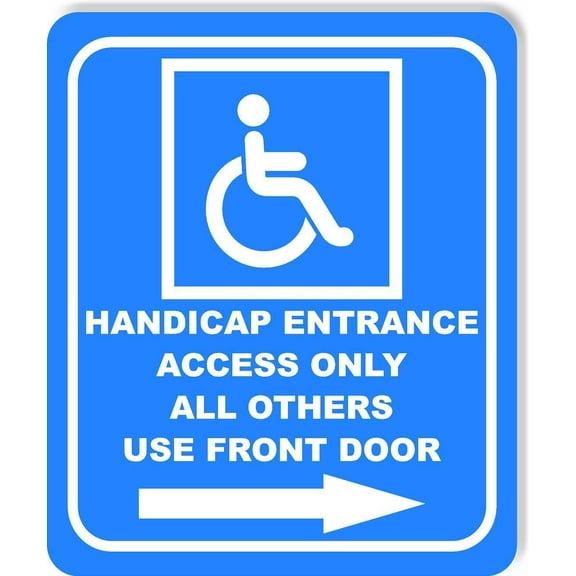 Handicap Entrance Only all others Front door Right arrow Aluminum Composite Sign, 8.5"x10"